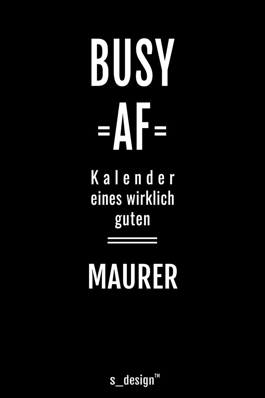 Kalender 2020 für Maurer: Wochenplaner / Tagebuch / Journal für das ganze Jahr: Platz für Notizen, Planung / Planungen / Planer, Erinnerungen und Sprüche Foreign Languages ​​& Dictionaries