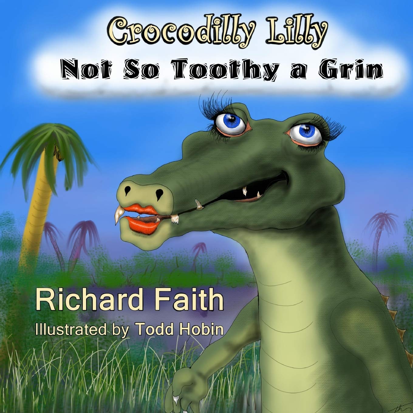Crocodilly Lilly: Not So Toothy a Grin (The Old Doc Turtle Series, Band 2) Novels & Short Stories