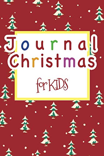 Christmas Journal for KIDS: A Journal to Teach Children to Practice Gratitude and Mindfulness , To Do List, Schedule, Notes, Top Priority Business, Finance & Career