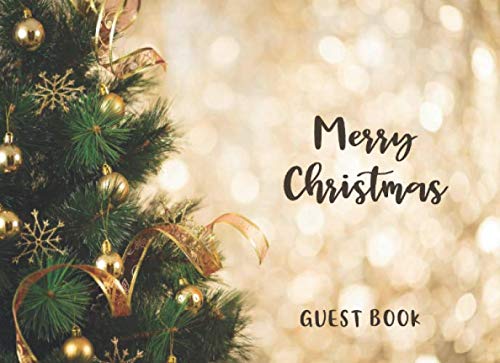 Merry Christmas Guest Book: Christmas Party Guest Book| A Keepsake Memory Book| 160 Guests (Christmas Memory Book, Band 4) Religion & Esotericism