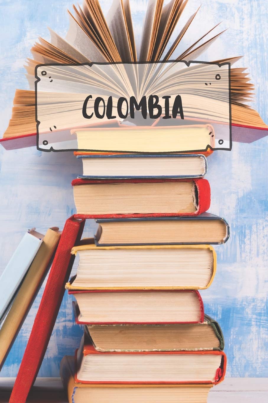 Colombia: Ruled Travel Diary Notebook or Journey Journal - Lined Trip Pocketbook for Men and Women with Lines Books