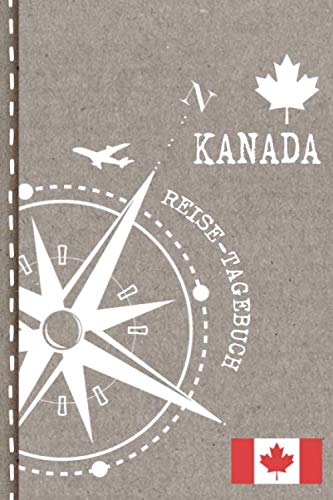 Kanada Reisetagebuch: Reise Tagebuch zum Selberschreiben, ca. A5 - Journal Dotted Punkteraster, Bucket List für Urlaub, Ferien Trip, Auslandsjahr, Au Pair, Auswanderer - Notizbuch Dot Grid punktiert Travel Books