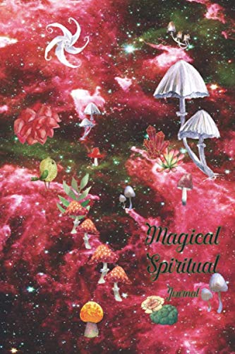 Magical Spiritual Journal: Spiritual undated Journal with alternating lined and dot grid pages Health, Nutrition & Fitness