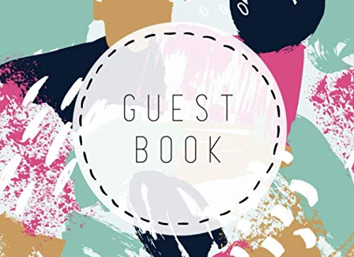 Guest Book: Weddings, Birthdays, Baby Showers, Funeral, Retirement, Guest Room, All Occasion Sign-In Book | Paint Learning & Reference