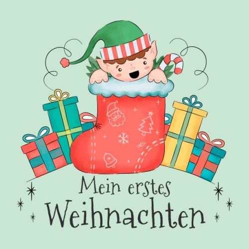 Mein erstes Weihnachten: Erinnerungsalbum / Eintragebuch / Gästebuch für das erste Weihnachtsfest mit Baby & als Familie. Kleiner Wichtel / Elf auf grünem Grund Health, Nutrition & Fitness