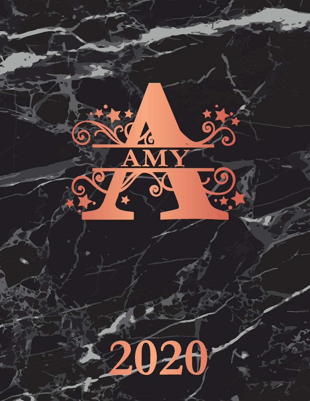 Amy: 2020. Personalized Name Weekly Planner Diary 2020. Monogram Letter A Notebook Planner. Black Marble & Rose Gold Cover. Datebook Calendar Schedule Essays & Short Stories