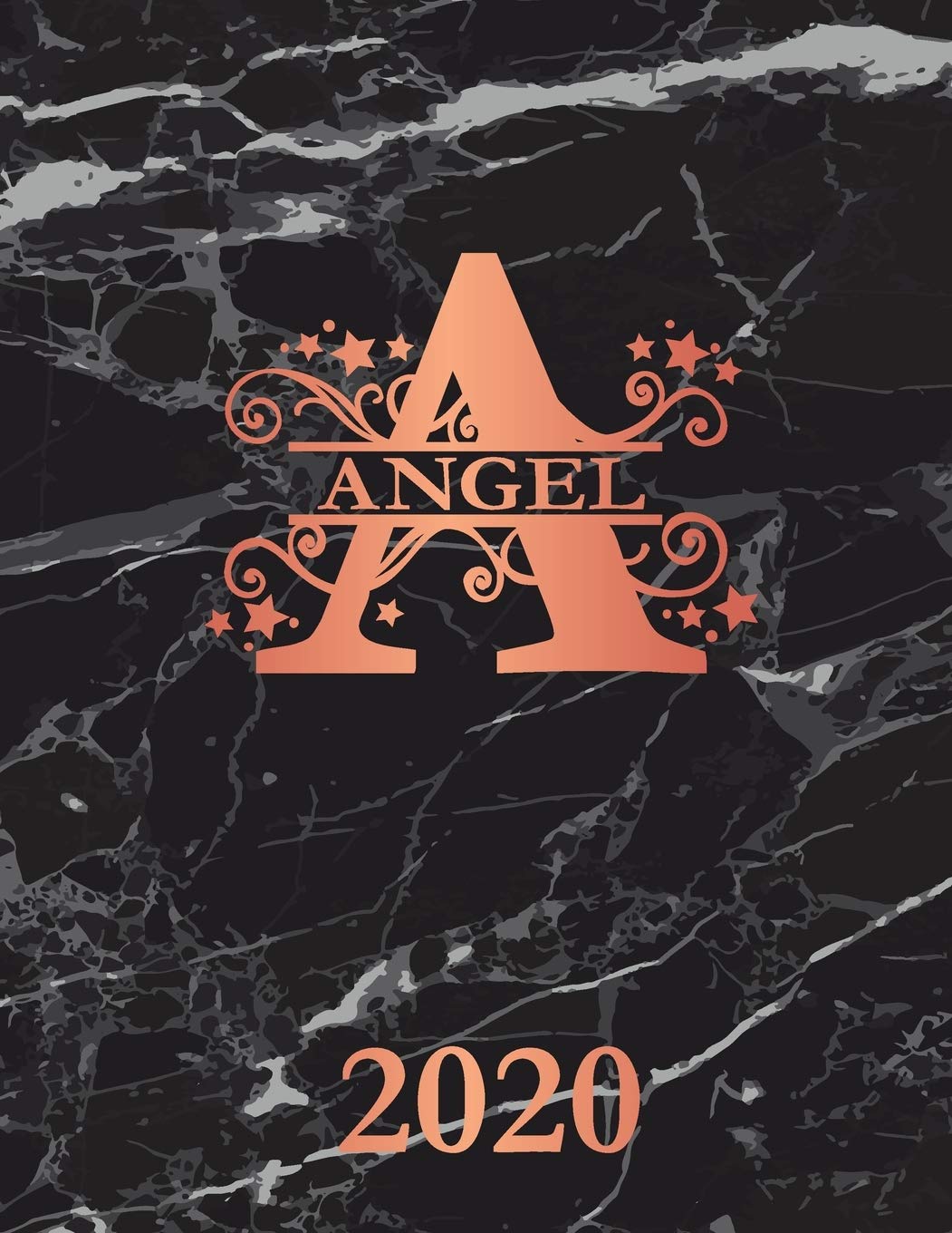 Angel: 2020. Personalized Name Weekly Planner Diary 2020. Monogram Letter A Notebook Planner. Black Marble & Rose Gold Cover. Datebook Calendar Schedule Essays & Short Stories
