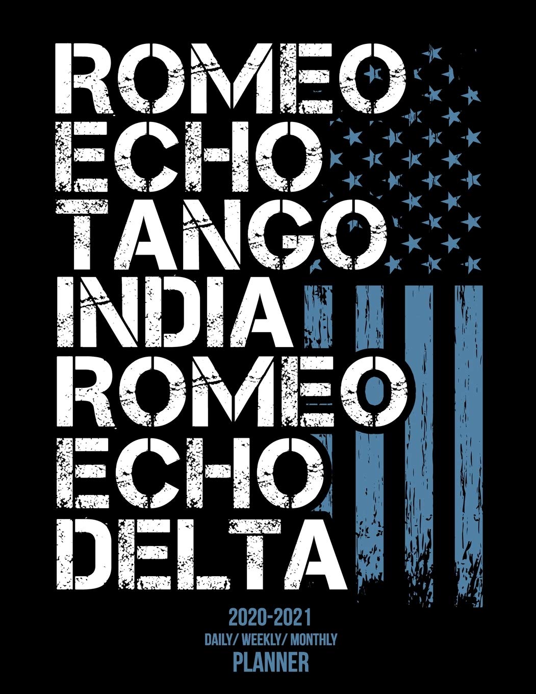 Retired: 2020 -2021 Daily/ Weekly/ Monthly Planner: Retired Military: 2-Year Personal Planner with Grid Calendar Funny Thin Blue Line Phonetic ... Army, Navy, Air Force and Marines, 8.5x11 Business, Finance & Career