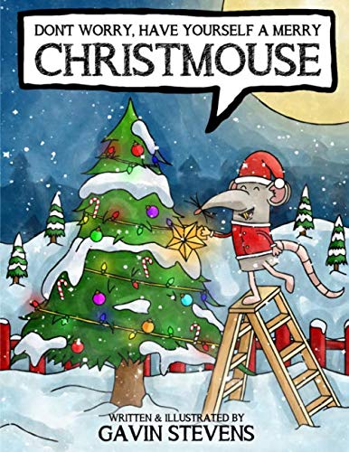 Don't Worry, Have Yourself A Merry Christmouse (Cheeky Mouse & Friends, Band 1) Novels & Short Stories