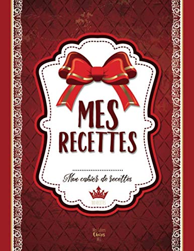 Mes Recettes: Mon cahier de recettes: (8,5x11 pouces / ca. A4 / vintage rouge) book