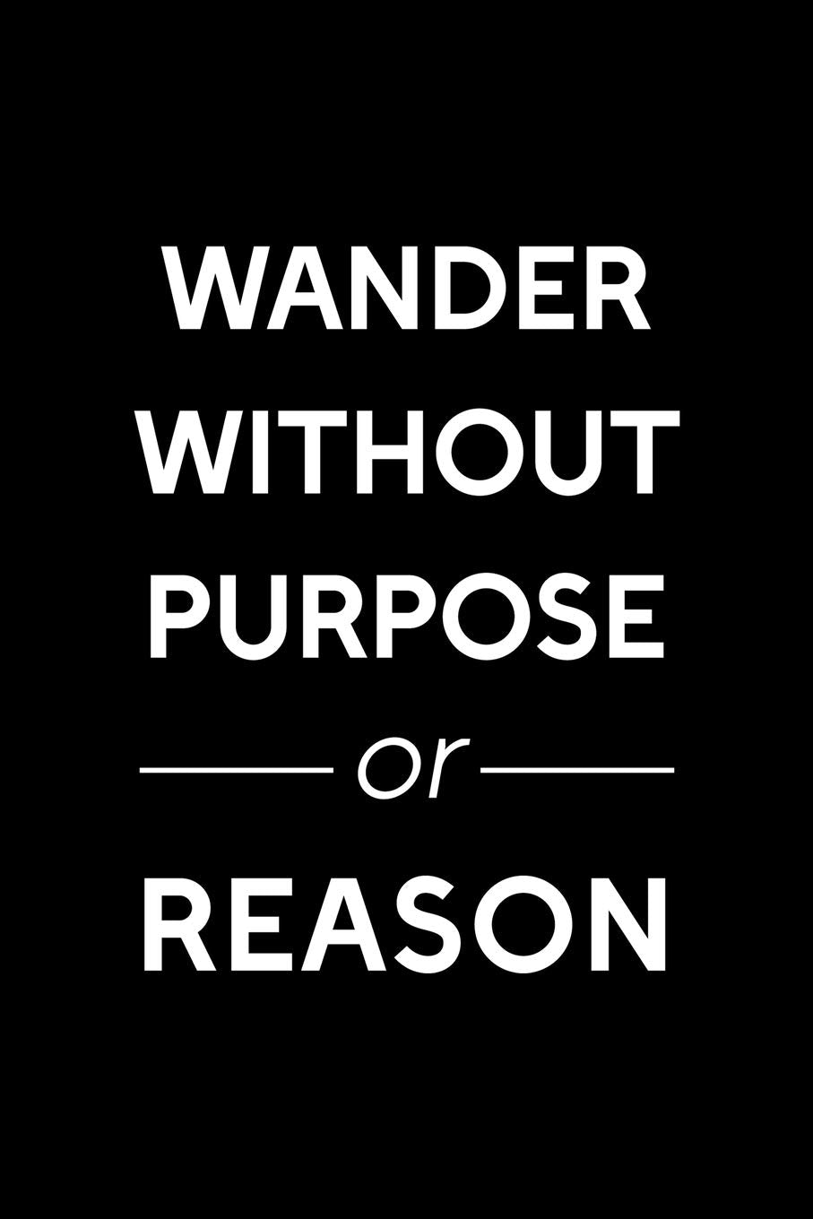 Wander Without Purpose Or Reason: All Purpose 6x9 Blank Lined Notebook Journal Way Better Than A Card Trendy Unique Gift Black Solid Wander Travel Guides