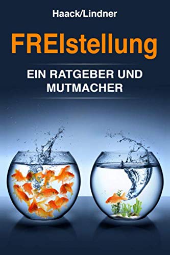 FREIstellung: Ein Ratgeber und Mutmacher Law