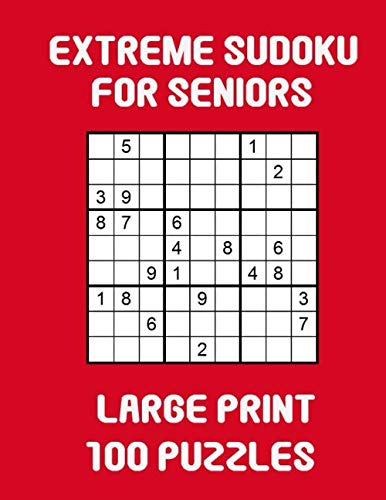 Extreme Sudoku for Seniors Large Print 100 Puzzles book