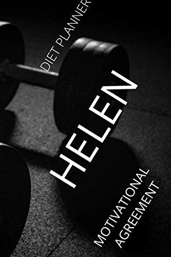 Helen: Motivational Notebook, diet planner, for athletes Diary (111 Pages, Blank, 6 x 9) book