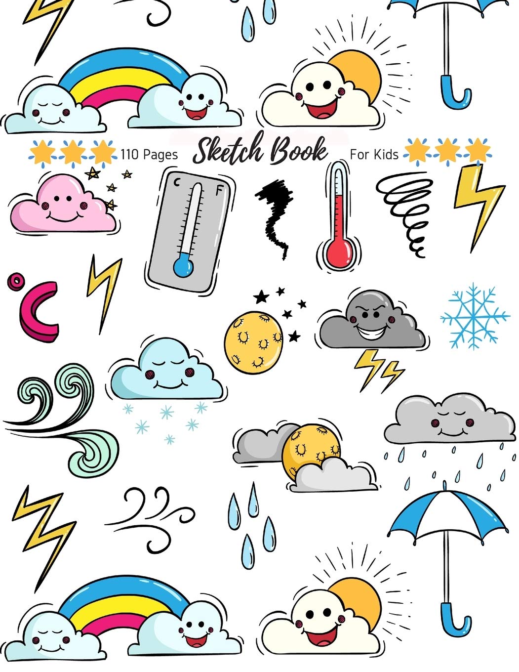 Sketch Book: Cute Kawaii Weather Expression Sketchbook for Girls and Boys 110 Blank Large White Paper for Drawing Doodling & Sketching (Sketch Books For Kids) Books