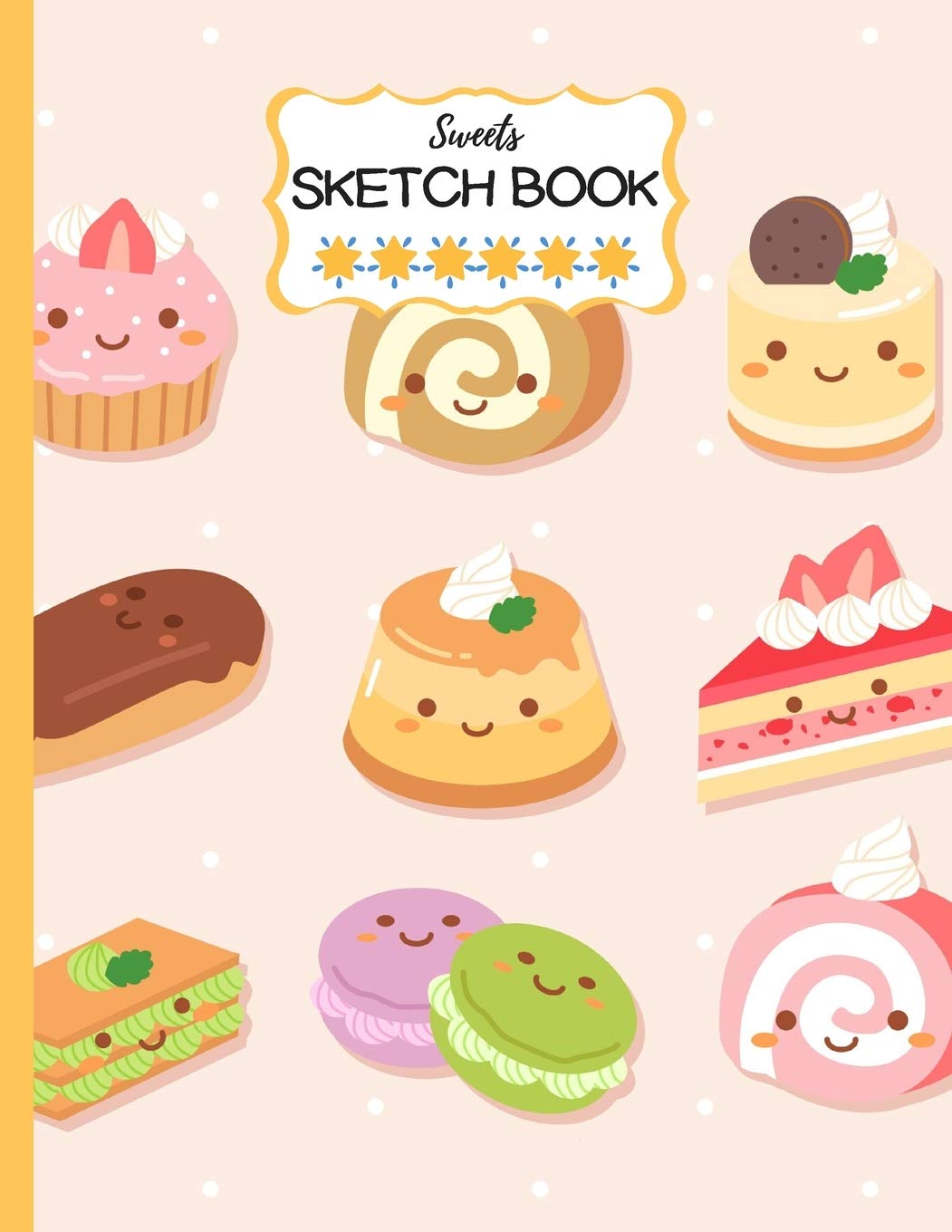 Sketch Book: Cute Sweets Kawaii Sketchbook for Girls and Boys 110 Blank Large White Paper for Drawing Doodling & Sketching (Sketch Books For Kids) Books