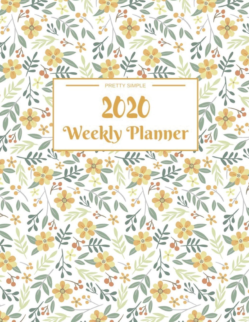 Weekly Planner 2020: Dated Calendar With To-Do List | 8.5 x 11 inches 120 pages Books