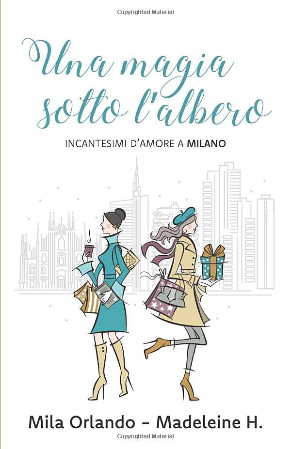 Una magia sotto l'albero: Incantesimi d'amore a Milano book