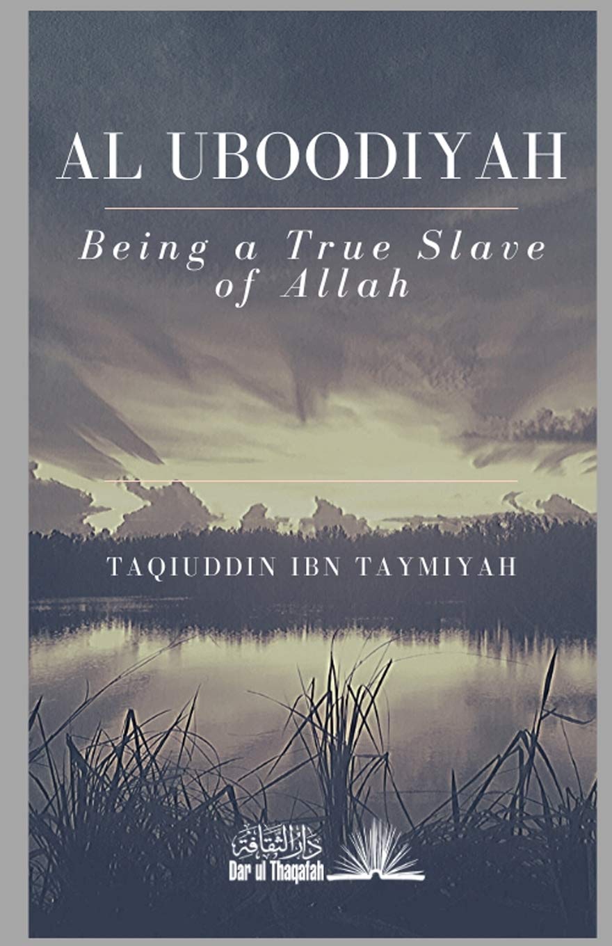 Al Uboodiyah - Being a true Slave of Allah Religion & Esotericism