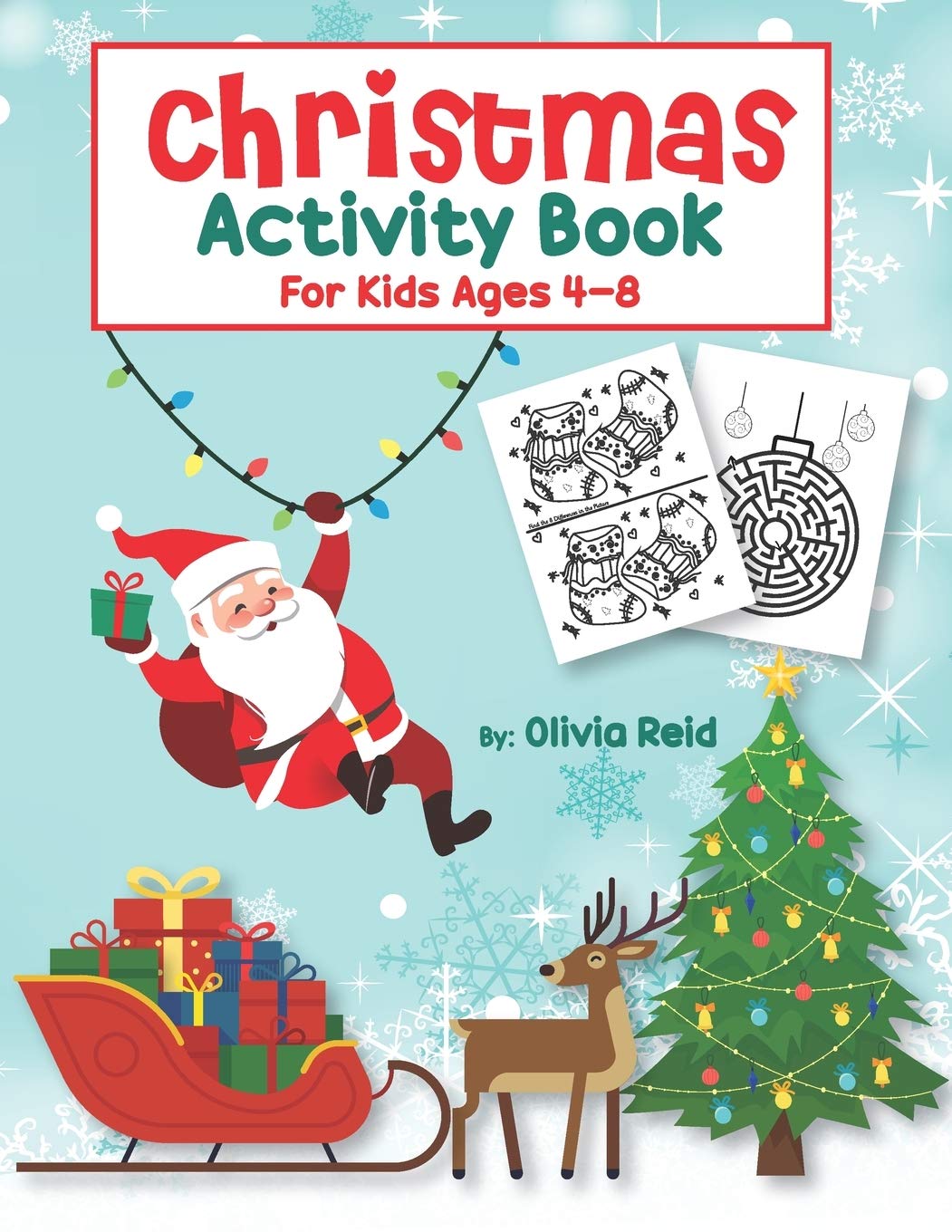 Christmas Activity Book for Kids Ages 4-8: Fun and Learning Christmas Holiday Activities and Coloring Pages for Preschool, Kindergarten, and School-Age Children Non-fiction