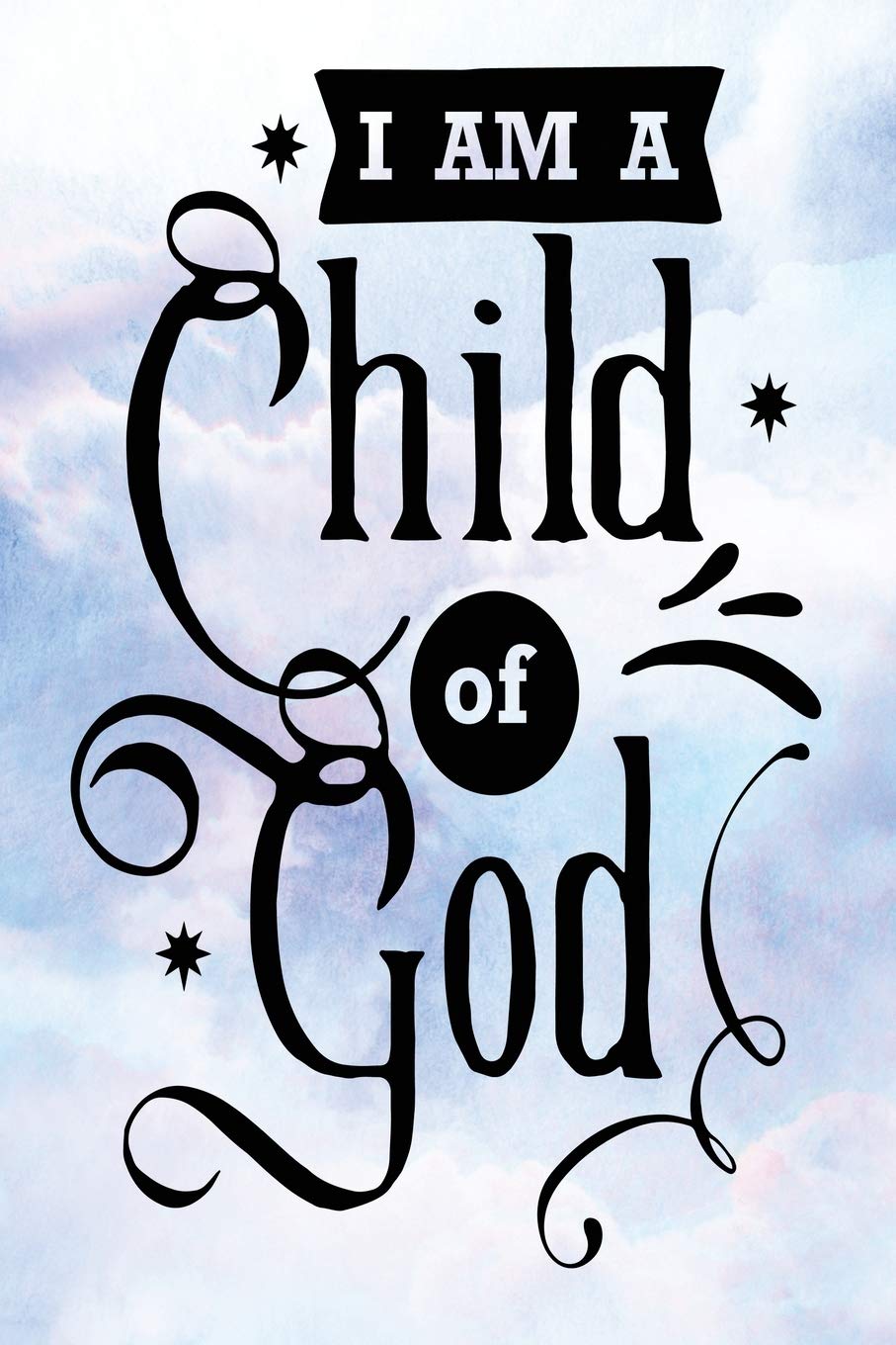Daily Gratitude Journal: I Am A Child Of God | Daily and Weekly Reflection | Positive Mindset Notebook | Cultivate Happiness Diary (Encouraging Quotes and Verses, Band 60) Books