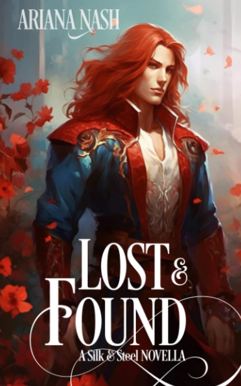 Lost & Found: A Silk & Steel Novella (Silk and Steel) LGBTQ+