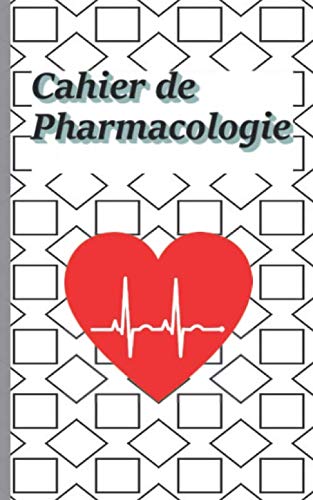 Cahier de Pharmacologie: Carnet pour l'école et pour les stages. Il contient les informations médicales de base. Une bonne idée de cadeau pour offrir ... Noël, début d'école, fin d’études. book