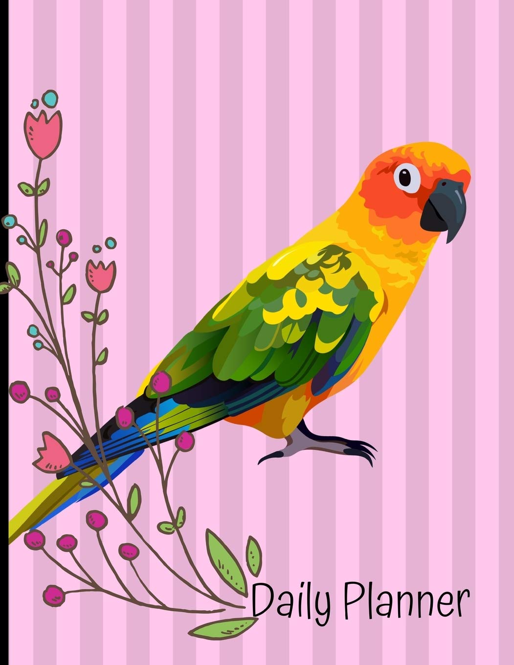 Daily Planner: Sun Conure Bird Pink Daily Planner Hourly Appointment Book Schedule Organizer Personal Or Professional Use 365 Days Mathematics