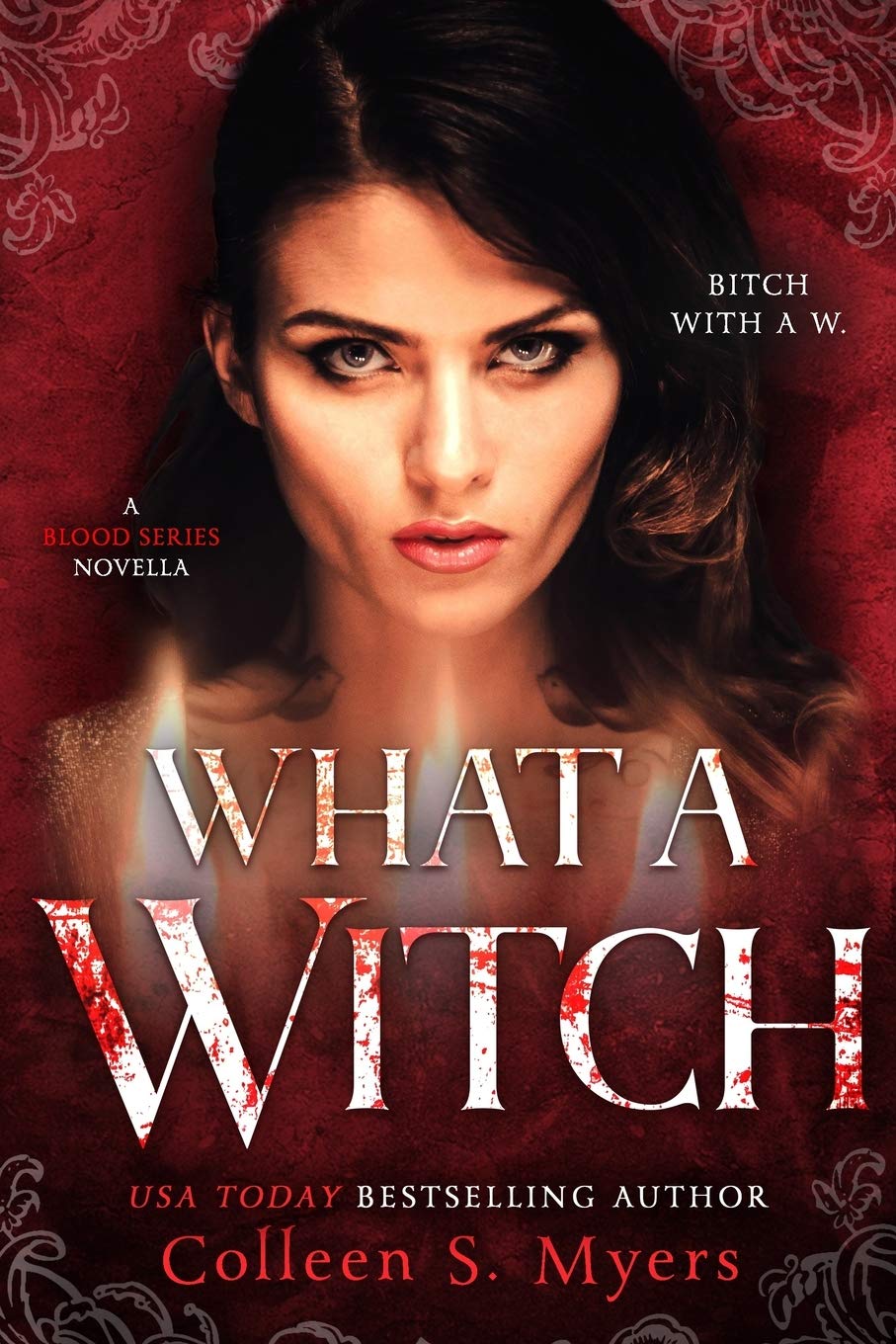 What a Witch (The Blood series) Books