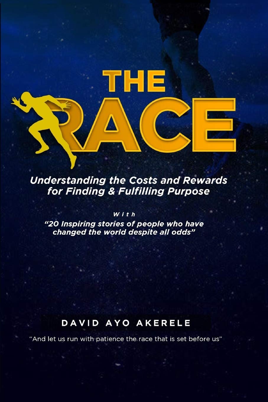 The Race: Understanding the Costs and Rewards for Finding & Fulfilling Purpose Religion & Esotericism