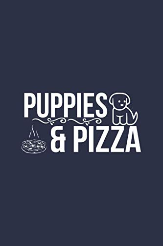 Puppies And Pizza: Perfect Notebook For dog Lover | Cute Cream Paper 6x9 Inch With 120 Pages Notebook For Writing Daily Routine | Line Journal | 6 in x 9 in Cover Journal (Diary, Notebook) Essays & Short Stories