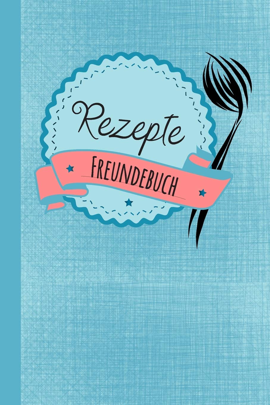 Rezepte Freundebuch: Freundebuch für Erwachsene Rezepte / Freundschaftsbuch mit den Lieblingsrezepten der Freunde ideal als Geschenk zur Hochzeit , ... für Freunde zum Ausfüllen und Eintragen Partnership & Love