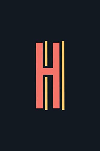 H: Monogram Initial Letter Personalized Black Lined Notebook. The Perfect Tool and Gift for Travellers, Artists, School and College Students who love to Doodle, Write, Journal, Sketch, and Draw Learning & Reference