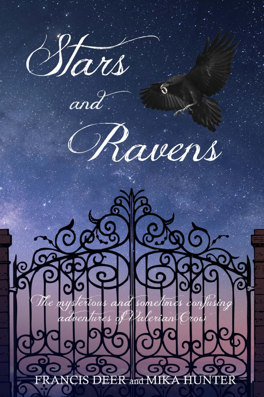 Stars and Ravens: The Mysterious and Sometimes Confusing Adventures of Valerian Crow Action & Adventure