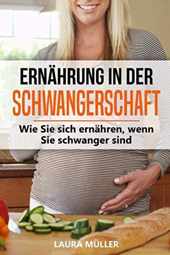 Ernährung in der Schwangerschaft: Wie Sie sich gesund ernähren, wenn Sie schwanger sind Health, Nutrition & Fitness