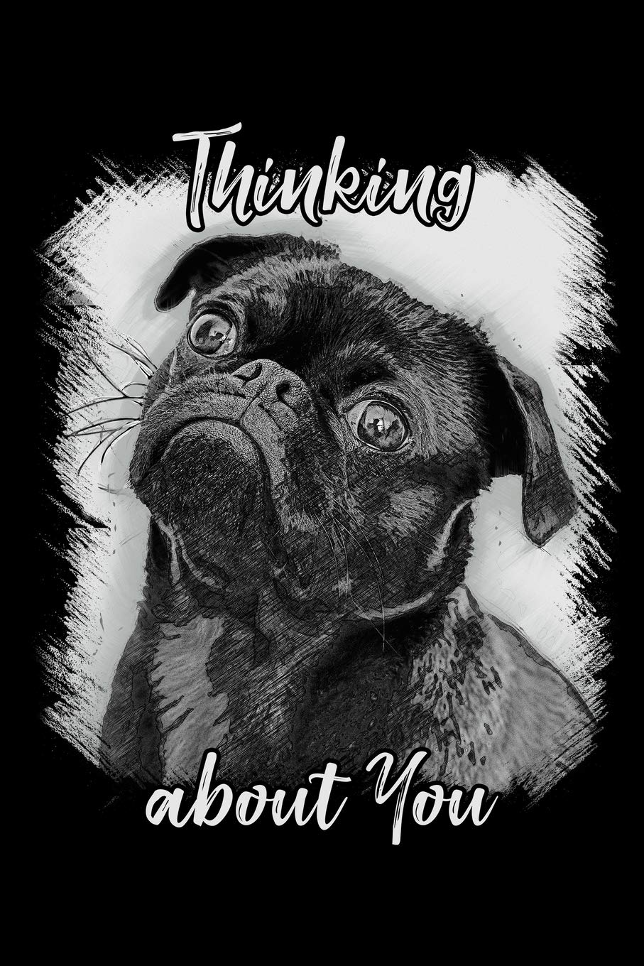 Thinking about You: Notebook (Journal, Diary) for french bulldog owners | 120 lined pages to write in Pets