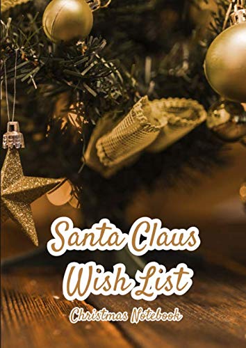 Santa Claus wish list - Christmas notebook: Letter to Santa Claus, Santa wish list | 8.27 x 11.69 inches | 101 high quality pages | Paperback | Lined ... gift list | Christmas tree, balls and gar Religion & Esotericism