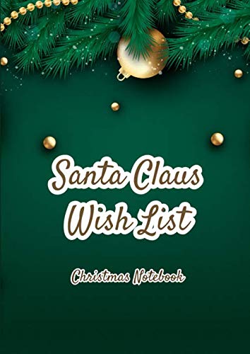 Santa Claus wish list - Christmas notebook: Letter to Santa Claus, Santa wish list | 8.27 x 11.69 inches | 101 high quality pages | Paperback | Lined ... with Christmas decoration, garlands Religion & Esotericism