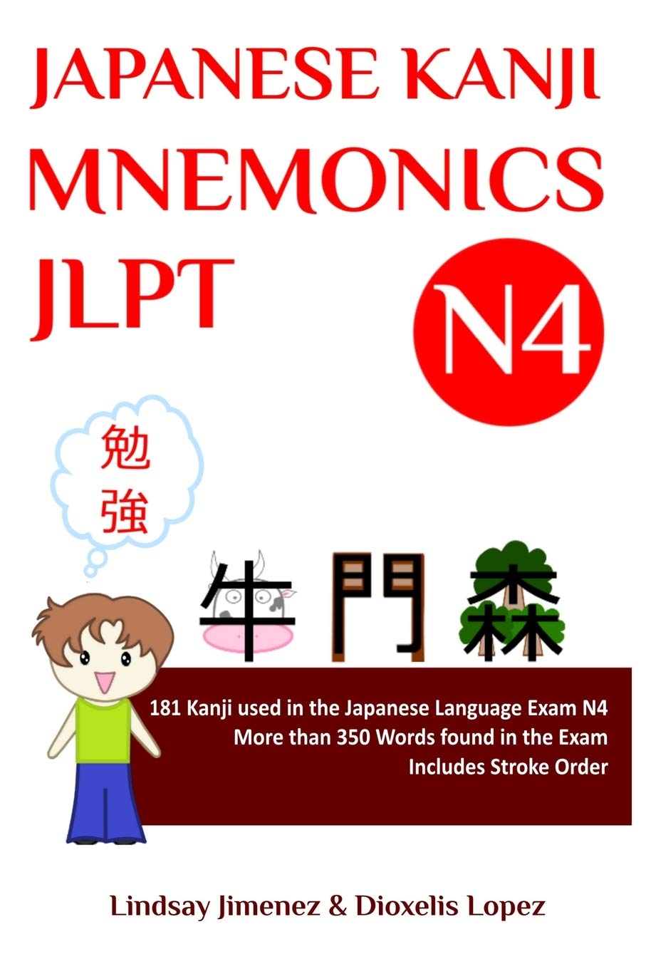 JAPANESE KANJI MNEMONICS JLPT N4: 181 Kanji Found in the Japanese Language Test N4 Foreign Languages ​​& Dictionaries