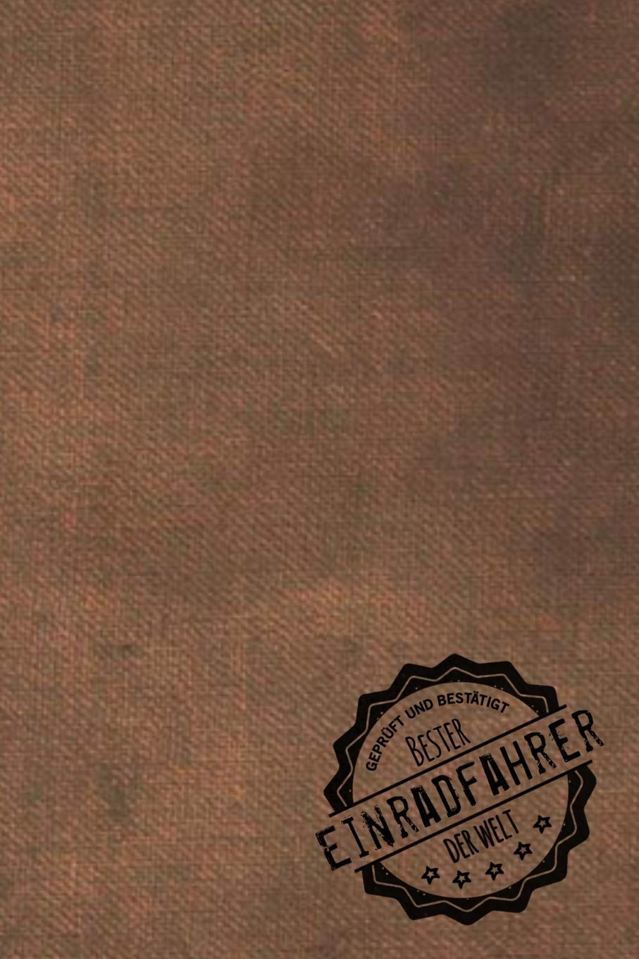 Geprüft und Bestätigt bester Einradfahrer der Welt: inkl. Terminplaner | Kalender 2020 ★ | Das perfekte Geschenk für Männer, die Einrad fahren | Geschenkidee | Geschenke Books