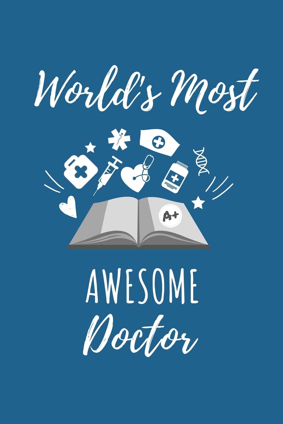 WORLD'S MOST AWESOME DOCTOR: A5 Notizbuch 52 WOCHEN KALENDER schöner Spruch für zukünftige Ärzte | Medizinstudium | Studentennotizbuch | Mediziner Tagebuch | Physikum | Studienbeginn Medicine
