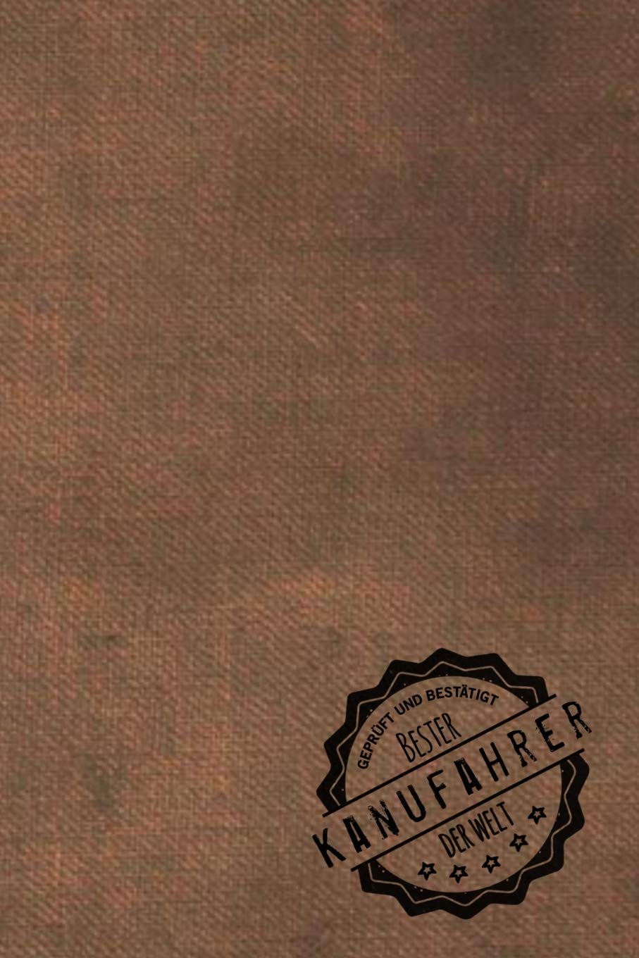 Geprüft und Bestätigt bester Kanufahrer der Welt: inkl. Terminplaner | Kalender 2020 ★ | Das perfekte Geschenk für Männer, die Kanu fahren | Geschenkidee | Geschenke Books