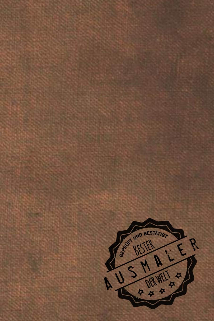 Geprüft und Bestätigt bester Ausmaler der Welt: inkl. Terminplaner | Kalender 2020 ★ | Das perfekte Geschenk für Männer, die ausmalen | Geschenkidee | Geschenke Books
