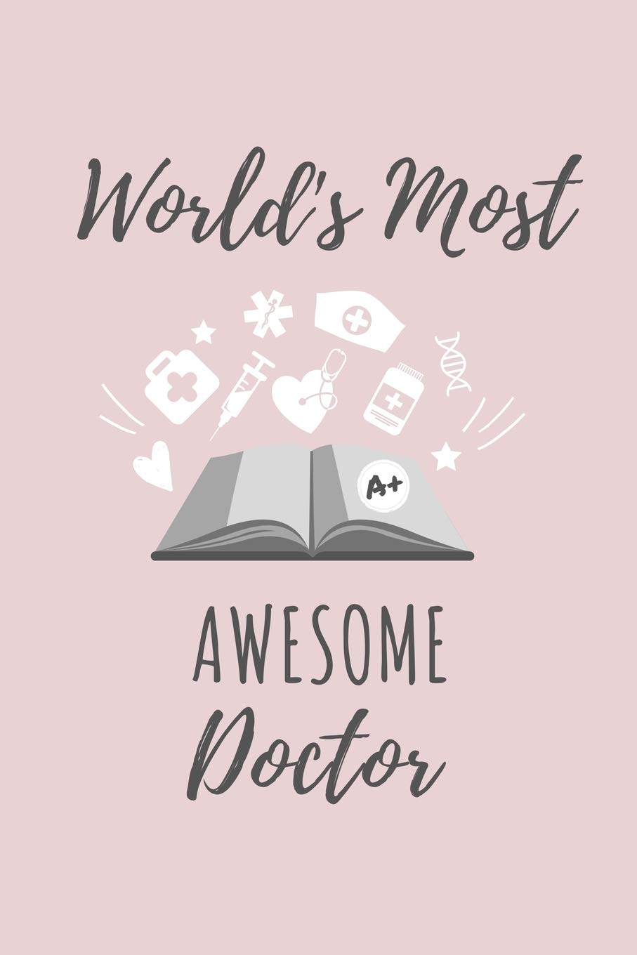 WORLD'S MOST AWESOME DOCTOR: A5 Notizbuch LINIERT schöner Spruch für zukünftige Ärzte | Medizinstudium | Studentennotizbuch | Mediziner Tagebuch | Physikum | Studienbeginn Medicine