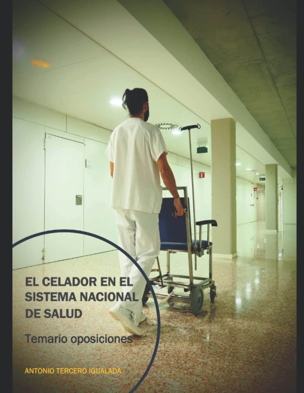 El Celador en el Sistema Nacional de Salud book