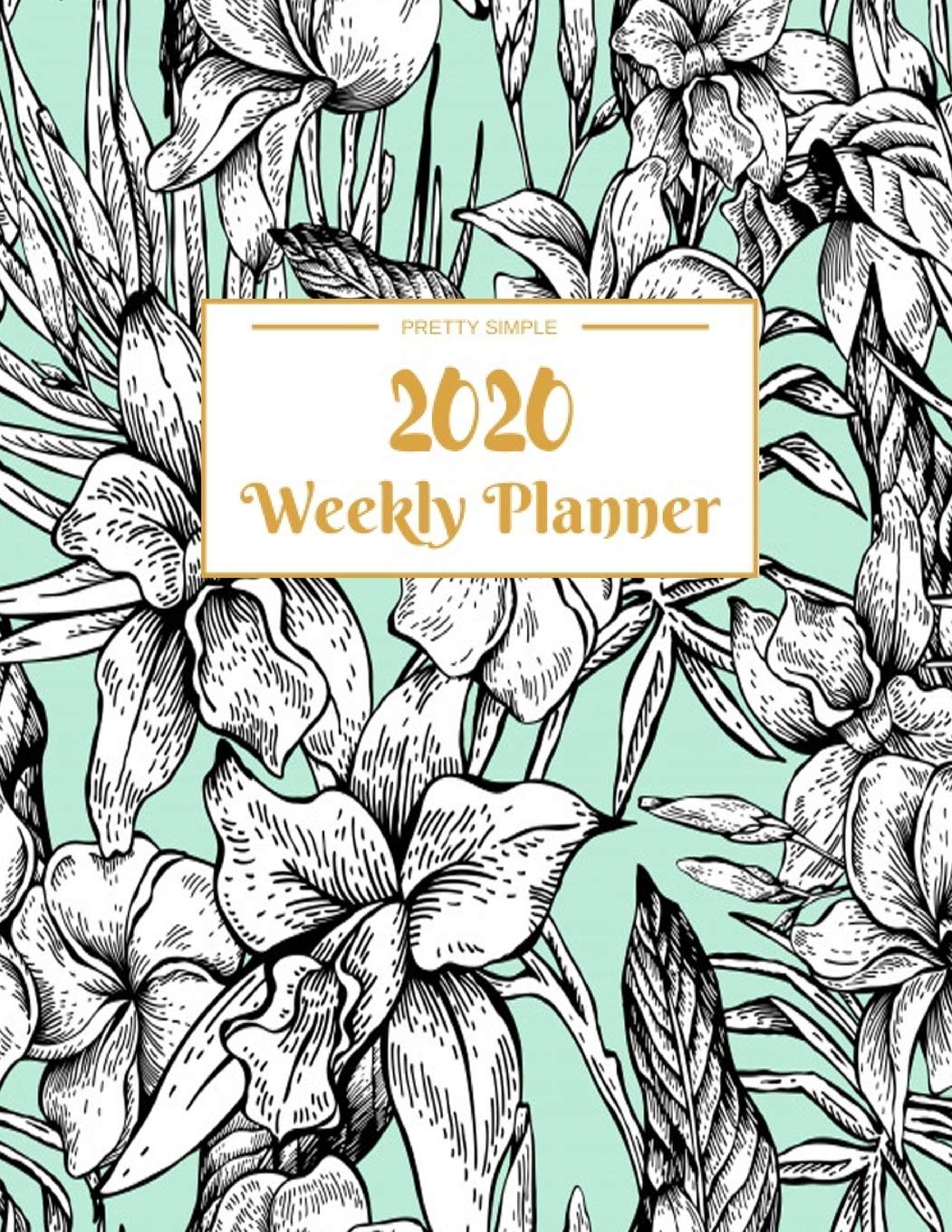 Weekly Planner 2020: Dated Calendar With To-Do List | 8.5 x 11 inches 120 pages Books