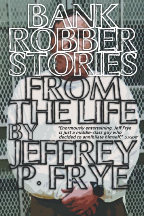 Bank Robber: Stories From The Life Contemporary literature