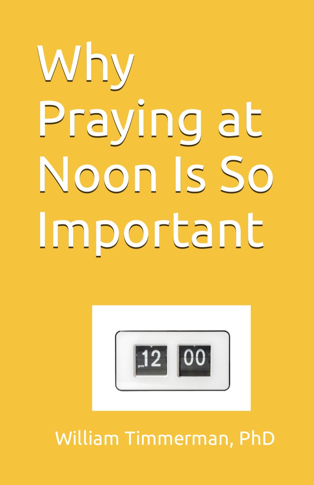 Product Image: Why Praying at Noon Is So Important