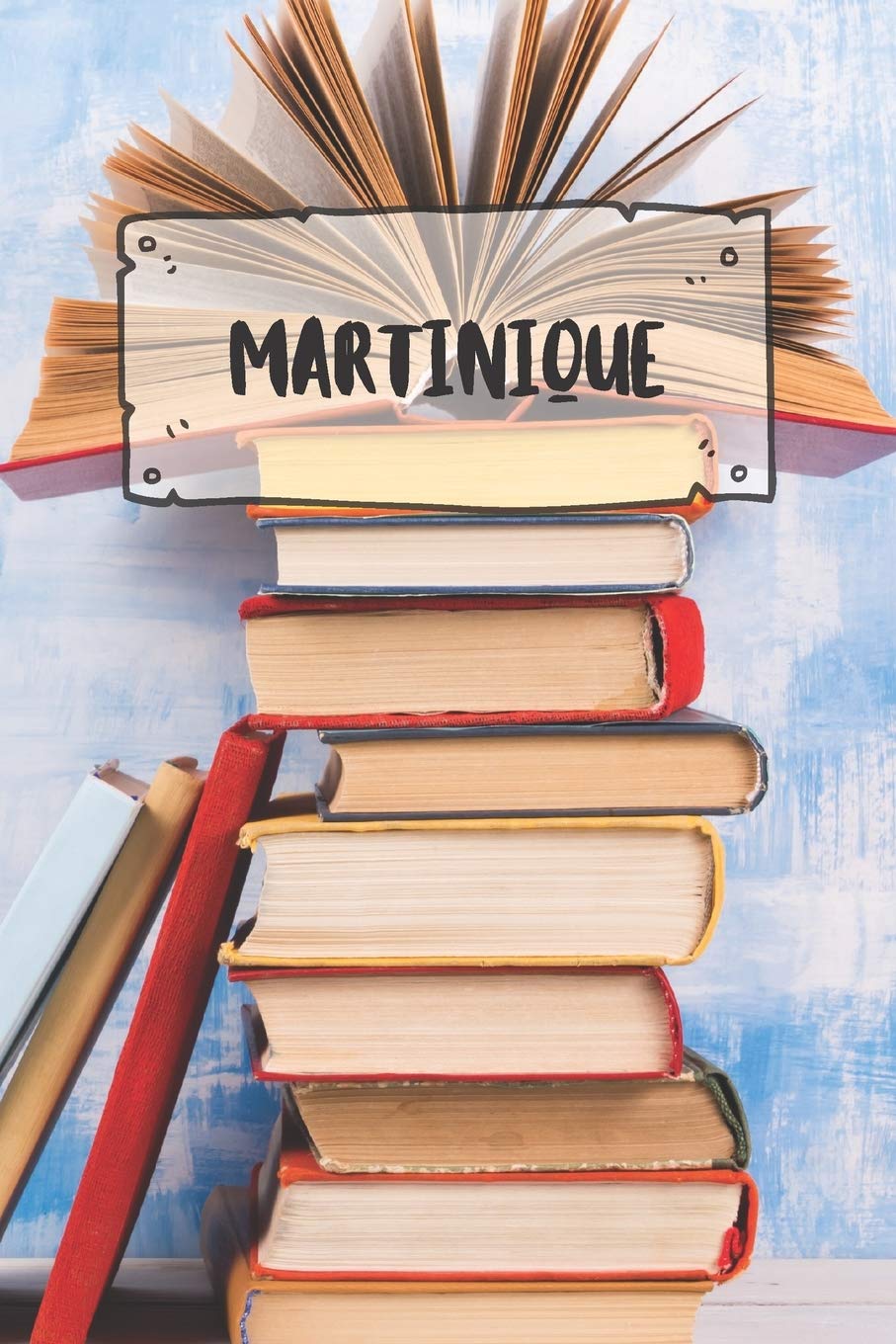 Martinique: Ruled Travel Diary Notebook or Journey Journal - Lined Trip Pocketbook for Men and Women with Lines Books