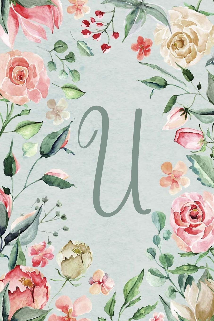 Notebook 6”x9” Lined, Letter/Initial U, Teal Pink Floral Design (Notebook 6”x9” Alphabet Series – Letter 21, Teal Pink Floral Design, Band 21) Social Sciences